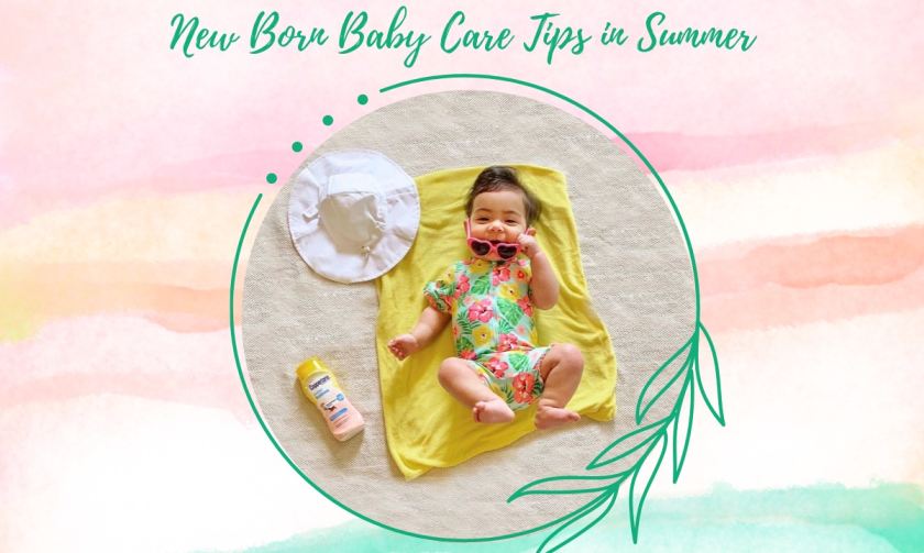 New Born Baby Care Tips in summer